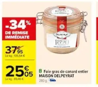Carrefour Foie gras de canard entier MAISON DELPEYRAT offre