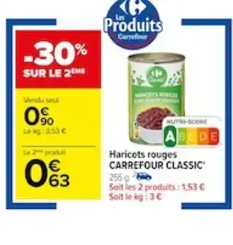 Carrefour Haricots rouges CARREFOUR CLASSIC offre