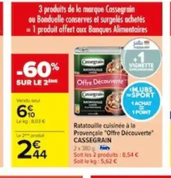 Carrefour Ratatouille cuisinée à la Provençale "Offre Découverte CASSEGRAIN offre