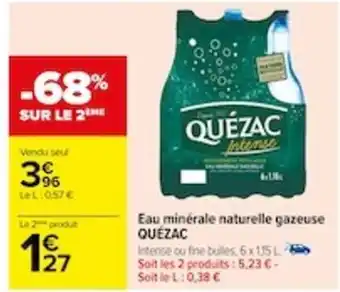 Carrefour Eau minérale naturelle gazeuse QUÉZAC offre