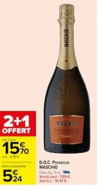 Carrefour D.O.C. Prosecco MASCHIO offre