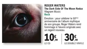E.Leclerc Espace Culturel ROGER WATERS The Dark Side Of The Moon Redux Wagram Music Rock offre