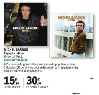 E.Leclerc Espace Culturel MICHEL SARDOU Engagé - Intime Universal Music offre