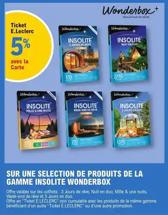 E.Leclerc Espace Culturel SUR UNE SELECTION DE PRODUITS DE LA GAMME INSOLITE WONDERBOX offre