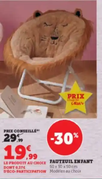 Super U FAUTEUIL EN FANT offre
