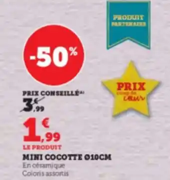 Super U MINI COCOTTE 010CM offre