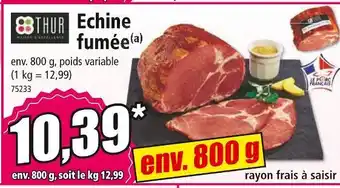 Norma Thur echine fumée offre