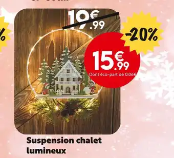 Suspension chalet lumineux