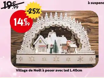 Maxi Bazar Village de noël à poser avec led l.40cm offre