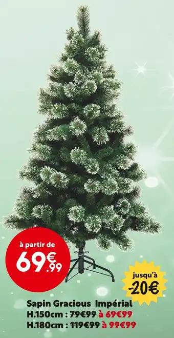 Maxi Bazar Sapin gracious impérial offre