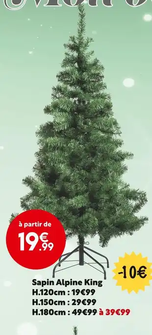 Maxi Bazar Sapin alpine king offre
