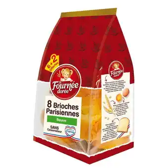 Carrefour La fournée dorée brioches parisiennes offre