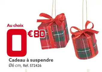 Gifi Cadeau à suspendre offre