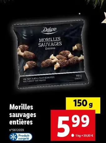 Lidl MORILLES SAUVAGES Entières offre