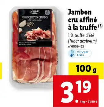 Lidl Jambon cru affiné à la truffe offre