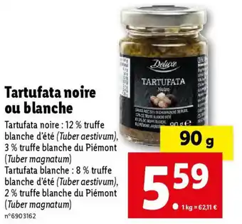 Lidl Tartufata noire ou blanche offre