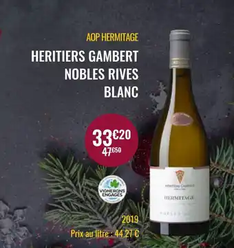 Nicolas Heritiers gambert aop hermitage nobles rives blanc offre