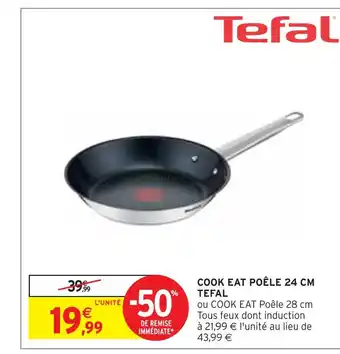 Intermarché Tefal cook eat poêle 24 cm offre