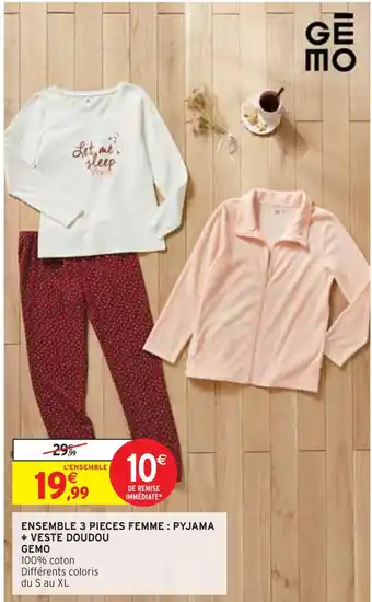 Intermarché Gemo ensemble 3 pieces femme : pyjama + veste doudou offre