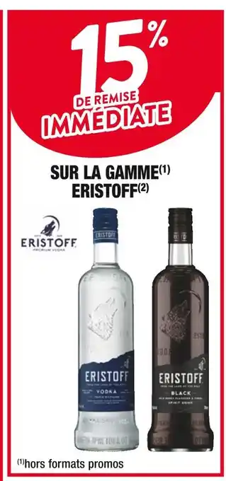 Eristoff 15% de remise immédiate sur la gamme eristoff