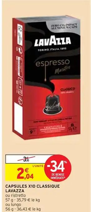 Intermarché Lavazza capsules x10 classique offre