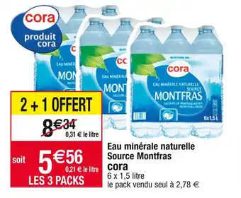 Cora x Carrefour Cora eau minérale naturelle source montfras offre