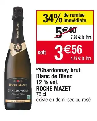 Cora x Carrefour Roche mazet chardonnay brut blanc de blanc 12 % vol offre