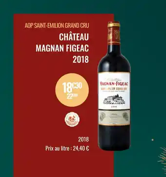 Nicolas Château magnan figeac aop saint-emilion grand cru 2018 offre