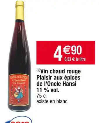 Cora x Carrefour Vin chaud rouge plaisir aux épices de l'oncle hansi 11 % vol offre