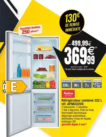 Cora x Carrefour Amica réfrigérateur combiné 322 l réf. afn8322dx offre