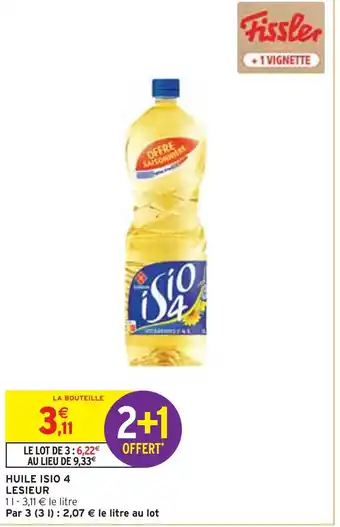 Intermarché Lesieur huile isio 4 offre
