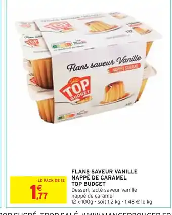 Intermarché Top budget flans saveur vanille nappé de caramel offre