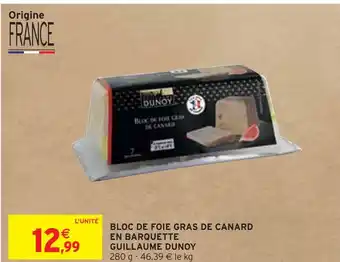 Intermarché Bloc de foie gras de canard en barquette offre