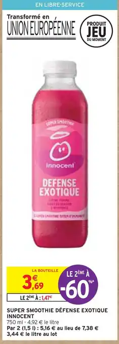Intermarché Innocent super smoothie défense exotique offre