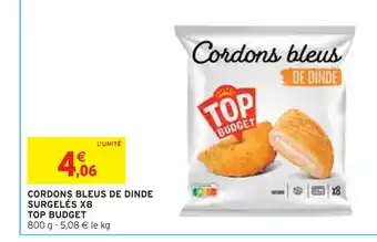 Intermarché Top budget cordons bleus de dinde surgelés x8 offre