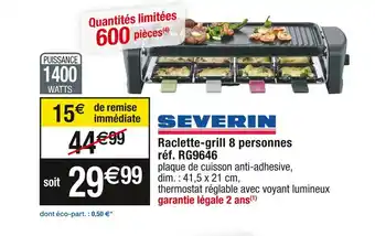 Cora x Carrefour Severin raclette-grill 8 personnes réf. rg9646 offre
