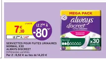 Intermarché Always discreet serviettes pour fuites urinaires normal x30 offre