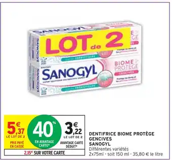 Intermarché Sanogyl dentifrice biome protège gencives offre
