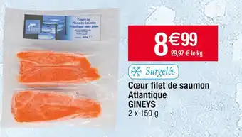 Cora x Carrefour Gineys cœur filet de saumon atlantique offre