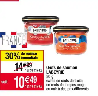 Cora x Carrefour Labeyrie œufs de saumon offre