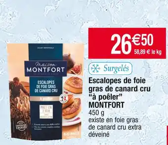 Cora x Carrefour Montfort escalopes de foie gras de canard cru à poêler offre