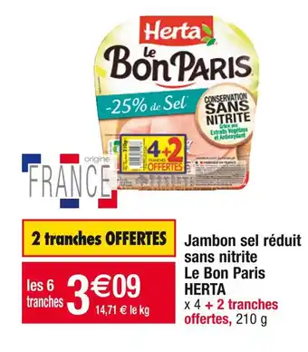 Cora x Carrefour Herta jambon sel réduit sans nitrite le bon paris offre