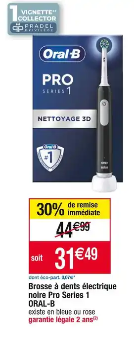 Cora x Carrefour Oral-b brosse à dents électrique noire pro series 1 offre