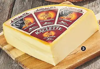Cora x Carrefour Raclette au vin d'arbois(1) 25 % de m.g offre