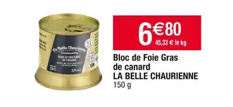 Cora x Carrefour La belle chaurienne bloc de foie gras de canard offre