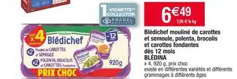 Cora x Carrefour Blédina blédichef mouliné de carottes et semoule, polenta, brocolis et carottes fondantes dès 12 mois offre