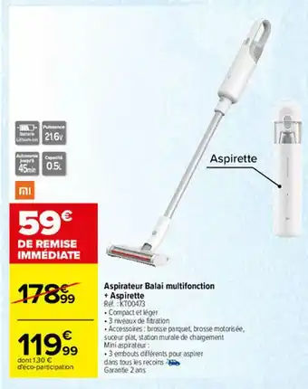 Carrefour Aspirateur Balai Multifonction + Aspirette Xiaomi offre
