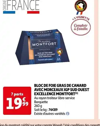 Auchan BLOC DE FOIE GRAS DE CANARD AVEC MORCEAUX IGP SUD OUEST EXCELLENCE MONTFORT offre