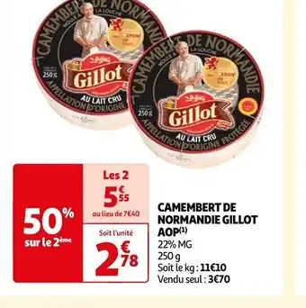 Auchan CAMEMBERT DE NORMANDIE GILLOT offre
