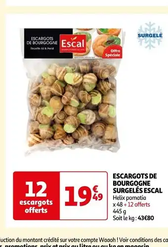 Auchan ESCARGOTS DE BOURGOGNE SURGELÉS ESCAL offre